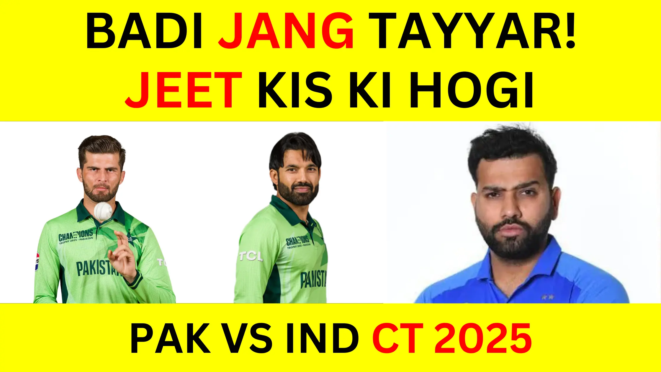 Pakistan vs India: Cricket Ki Sabse Badi Jung! Jeet Kis Ki Hogi?